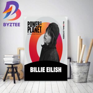 Billie Eilish Is Joining Global Citizen For Power Our Planet Live In Paris Home Decor Poster Canvas