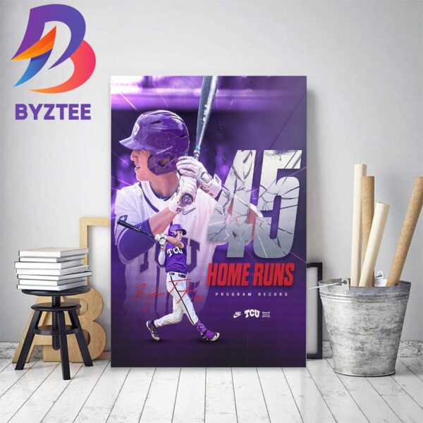 Brayden Taylor 45 Home Runs Program Record With TCU Horned Frogs Basebal Home Decor Poster Canvas