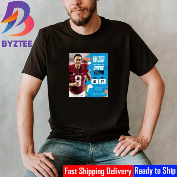 Carolina Panthers Select Alabama QB Bryce Young In The 2023 NFL Draft Shirt