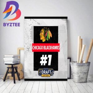 Chicago Blackhawks No 1 Pick In The 2023 NHL Draft Lottery Home Decor Poster Canvas