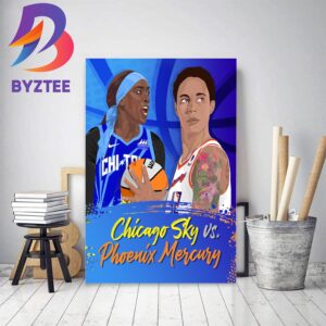 Chicago Sky Vs Phoenix Mercury At WNBA Home Decor Poster Canvas
