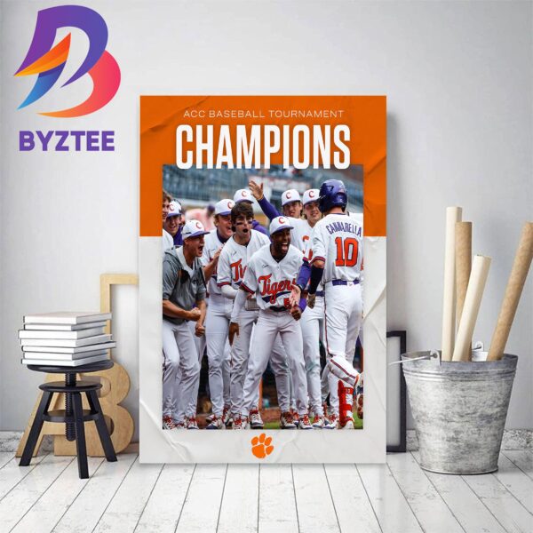 Clemson Tigers Baseball Are 2023 ACC Baseball Tournament Champions Home Decor Poster Canvas