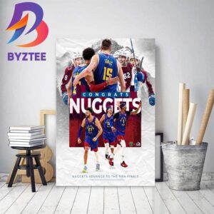 Colorado Avalanche x Denver Nuggets Advance To The 2022-23 NBA Finals Home Decor Poster Canvas