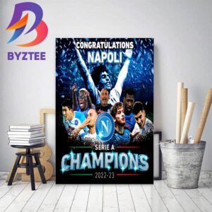 Congratulations Napoli Are Serie A Champions 2022 2023 Home Decor Poster Canvas
