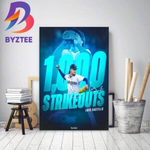Congratulations to Luis Castillo 1000 Strikeouts With Seattle Mariners Home Decor Poster Canvas