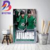 Dallas Stars Advanced Western Conference Final For Stanley Cup Playoffs 2023 Home Decor Poster Canvas