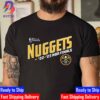 Denver Nuggets 2023 NBA Finals Mile High Western Conference Champions Classic T-Shirt