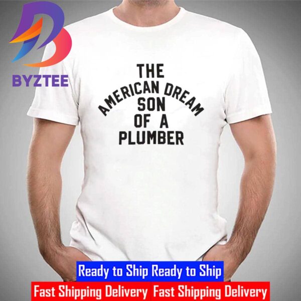 Dusty Rhodes The American Dream Son Of A Plumber Unisex T-Shirt