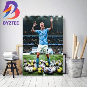 Erling Haaland Is The Most Goals In A Single Premier League Season Home Decor Poster Canvas