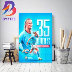 Erling Haaland The Most Goals Scored In A Single Premier League Season Home Decor Poster Canvas