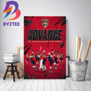 Florida Panthers Advance To The Stanley Cup Final Bound Home Decor Poster Canvas