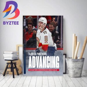 Florida Panthers Advancing To 2023 NHL Eastern Conference Semifinals Home Decor Poster Canvas