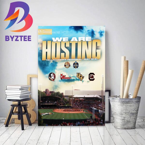 Florida State Softball We Are Hosting Tallahassee Regional 2023 Home Decor Poster Canvas