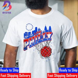 For The Love Of Philly 76ers Unisex T-Shirt