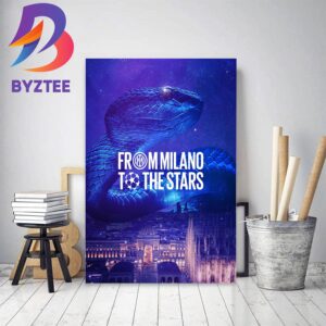 From Milano To The Stars For UEFA Champions League Final Home Decor Poster Canvas