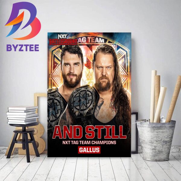 Gallus And Still NXT Tag Team Champions At NXT Battleground Home Decor Poster Canvas