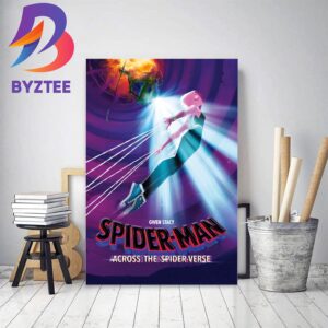 Gwen Stacy Is Spider Woman In Spider Man Across The Spider Verse Home Decor Poster Canvas