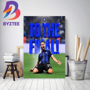Hakan Calhanoglu And Inter Milan Are Back To The Final UEFA Champions League Home Decor Poster Canvas