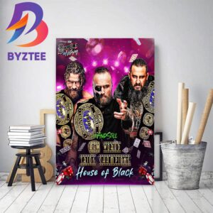 House Of Black And Still AEW World Trios Champions At AEW Double or Nothing Home Decor Poster Canvas