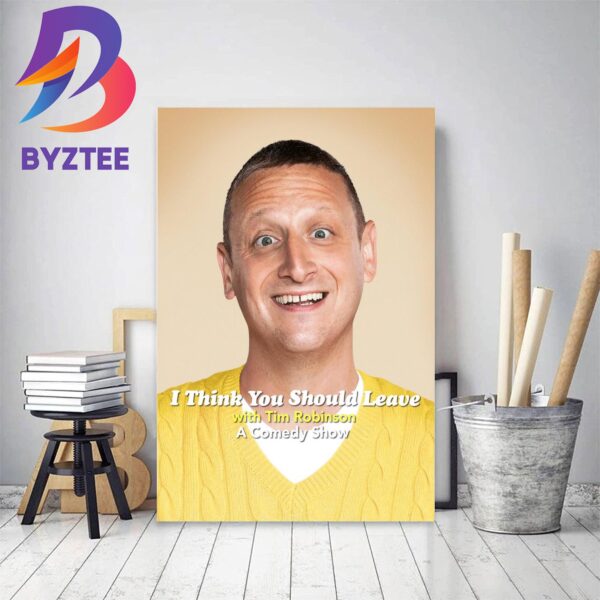 I Think You Should Leave With Tim Robinson Season 3 Home Decor Poster Canvas