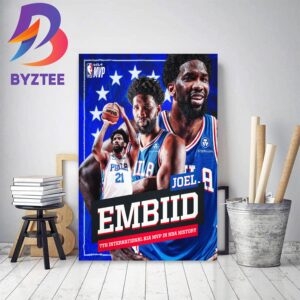 Joel Embiid Is The 7th International Kia MVP In NBA History Home Decor Poster Canvas