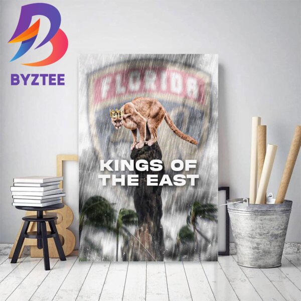 King Of The East Florida Panthers Are 2023 Eastern Conference Champions Home Decor Poster Canvas