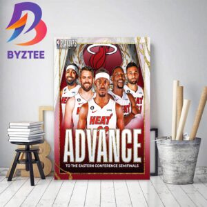 Miami Heat Advance To The 2023 NBA Eastern Conference Semifinals Home Decor Poster Canvas