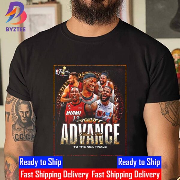 Miami Heat Advance To The 2023 NBA Finals Unisex T-Shirt