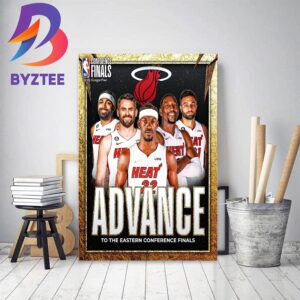 Miami Heat Advance To The Eastern Conference Finals Home Decor Poster Canvas
