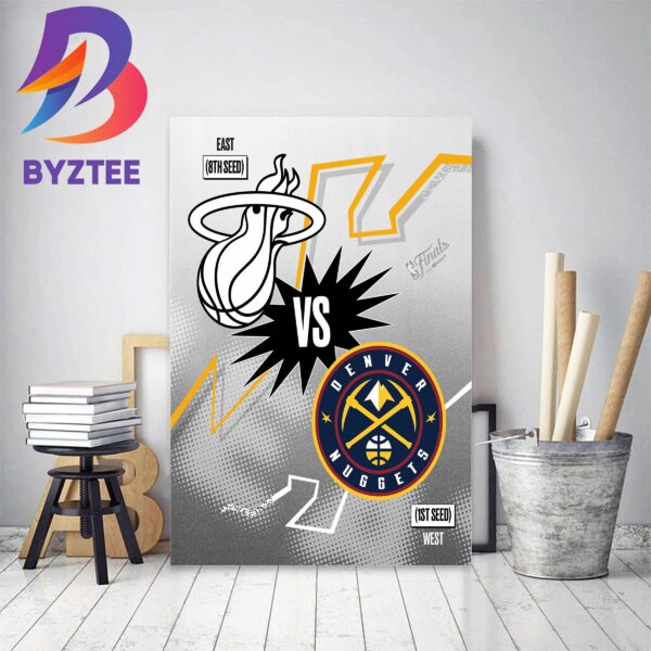 NBA Finals 2023 Are Set Schedule Miami Heat Vs Denver Nuggets Decor Poster Canvas