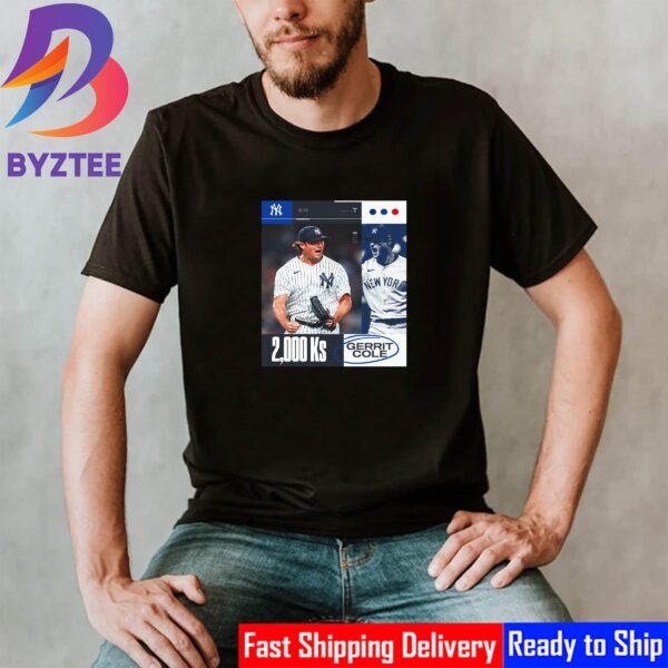 New York Yankees Gerrit Cole 2000 Ks In MLB Unisex T-Shirt