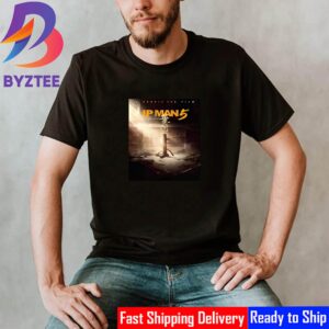 Official Poster For IP MAN 5 Of Donnie Yen Shirt