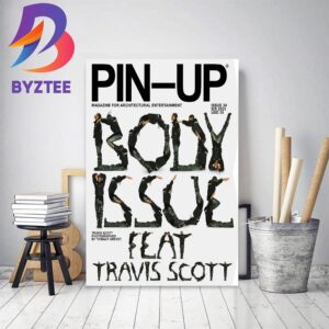 Pin Up Magazine Issue 34 Body Issue Feat Travis Scott Home Decor Poster Canvas