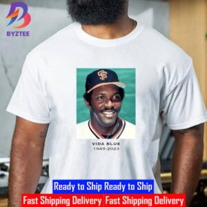 RIP Vida Blue 1949 2023 Thank You For The Memories Unisex T-Shirt