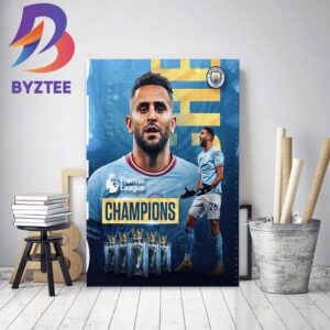 Riyad Mahrez And Manchester City 2022-2023 Premier League Champions Home Decor Poster Canvas