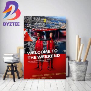 Scuderia Ferrari Welcome To The Weekend 2023 Monaco GP Home Decor Poster Canvas