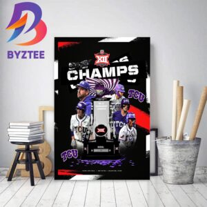TCU Baseball BIG 12 Tournament Champion Home Decor Poster Canvas