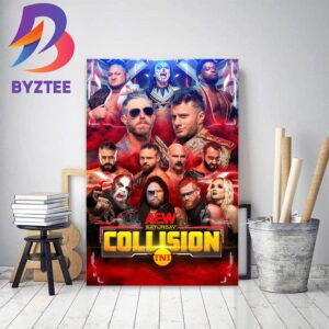TNT Launches A Second Night Of Wrestling With AEW Collision Home Decor Poster Canvas