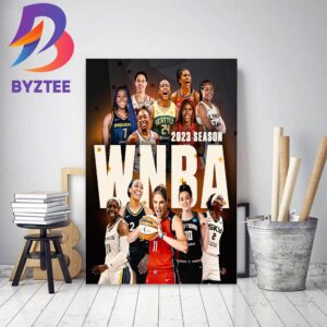 The 2023 Season WNBA Home Decor Poster Canvas