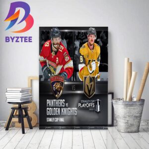 The 2023 Stanley Cup Final Is Set Florida Panthers vs Vegas Golden Knights Decor Poster Canvas