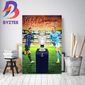 The Champions League Final Is Set Inter Vs Man City In Istanbul Home Decor Poster Canvas