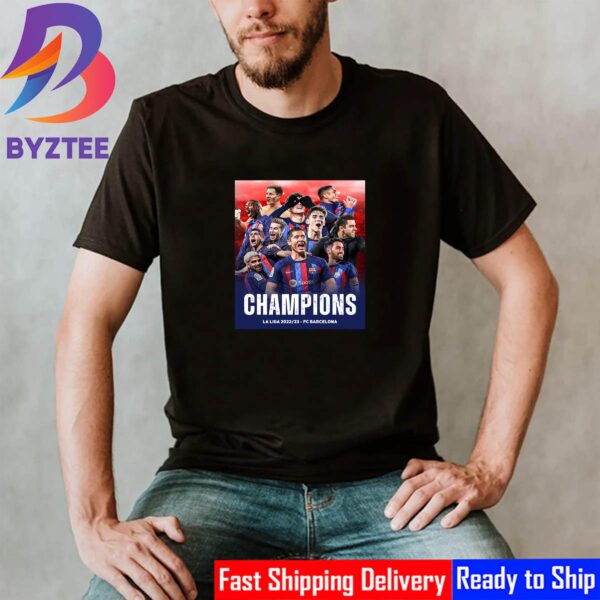 The Champions Of Spain Barcelona Are Champions La Liga 2022-23 Shirt