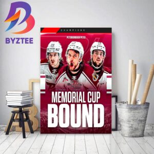 The Peterborough Petes Are OHL Champions And Memorial Cup Bound Home Decor Poster Canvas