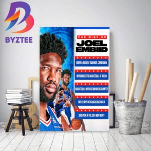 The Rise Of Joel Embiid Philadelphia 76ers In NBA Home Decor Poster Canvas
