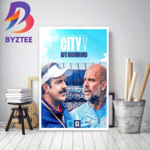 Time For The Premier League Champions Manchester City Vs AFC Richmond Home Decor Poster Canvas