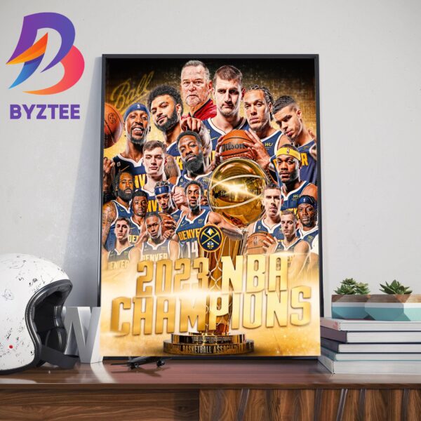 2022-23 NBA Champions Are Denver Nuggets Home Decor Poster Canvas