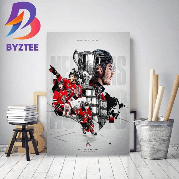 2023 Memorial Cup Champions Are Remparts de Quebec Home Decor Poster Canvas