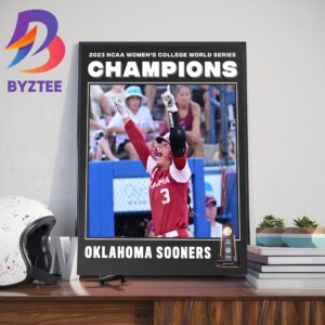 2023 NCAA Womens College World Series Champions Are Oklahoma Sooners Softball Home Decor Poster Canvas