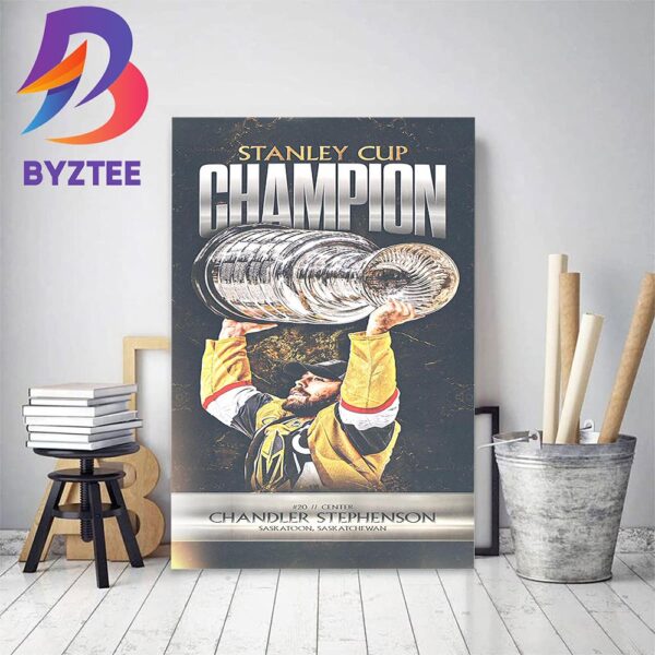 2x Stanley Cup Champion Chandler Stephenson And Vegas Golden Knights Are 2023 Stanley Cup Champions Home Decor Poster Canvas