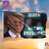 Biden Not My President Flag Thief Not Chief Impeach Biden Fuck Joe Biden Flag For Sale 2 Sides Garden House Flag